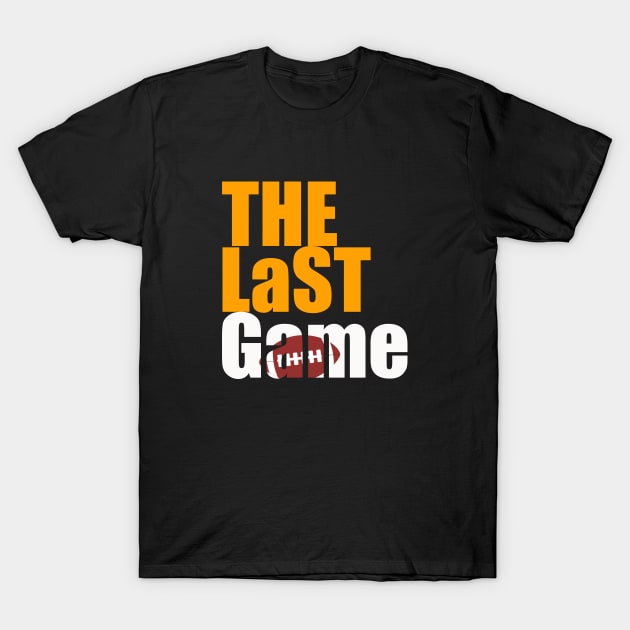 The Last Game T-Shirt by Proway Design